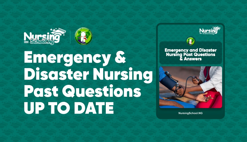Emergency and Disaster Nursing Past Questions